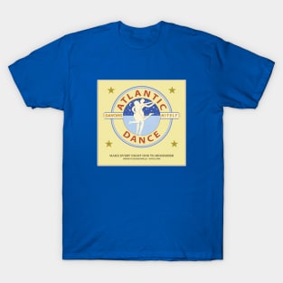 ATLANTIC DANCE HALL T-Shirt